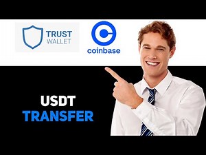 How To Transfer USDT From Trust Wallet To Coinbase Wallet 2025