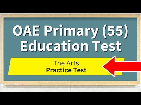 OAE Primary Education PK–5 (55) The Arts Practice Test