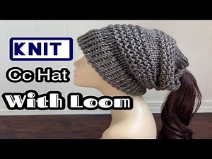 Knit CC HAT with Loom || Ponytail Hat || Loom Knit Hat