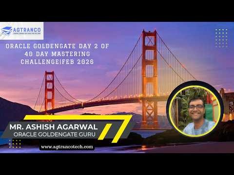 Day 2 – Oracle GoldenGate 40-Day Challenge | Data Flow, Certification, and Sizing | Feb 2026