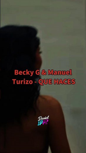 Becky G & Manuel Turizo - QUE HACES #shorts #lyrics #letra