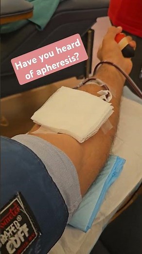 Have you heard of apheresis?
