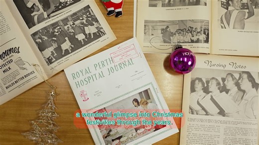Royal Perth Museum Curator Sarah Toohey has been delving into the archives, uncovering how Royal Perth Hospital made Christmas extra special for its patients. Journals dating back more than 100 years reveal just how big a role nurses and therapists played in creating Christmas cheer. From singing carols through the wards, to decorating the hospital and sharing healthy recipes for Christmas fruit cakes, staff were at the heart of Yuletide joy. We hope you enjoy this beautiful video and a trip dow