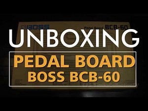 UNBOXING PEDAL BOARD BOSS BCB-60 TERBARU 2019