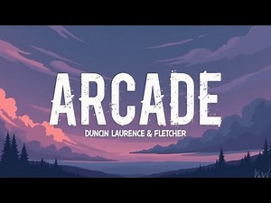 Duncan Laurence – Arcade (Lyrics) ft. FLETCHER | Emotional Pop Ballad