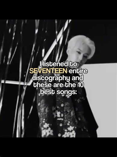 Top 10 SEVENTEEN Songs: Best Tracks from Their Discography