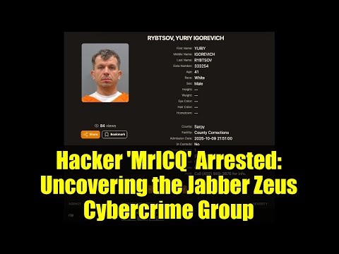 Hacker 'MrICQ' Arrested: Uncovering the Jabber Zeus Cybercrime Group