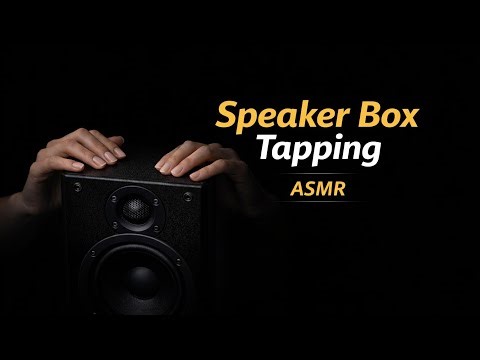 Relaxing Speaker Box Tapping ASMR | Focus & Calm💤🎧