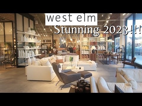 WEST ELM 2023 Stunning Furniture and Decor Inspiration for All