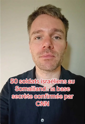 50 soldats israéliens au Somaliland : la base secrète confirmée par CNN #israel #somaliland #afrique #africantiktok #africa