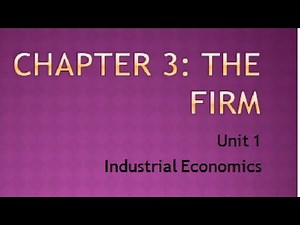 Industrial Economics| Unit 1 chapter 3 part 1 The Firm| Profit Maximization
