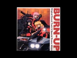 Yumiko Shibata, Miki Itou and Kumiko Nishihara - Burn Up My Heart (Burn Up OVA ending) (1991)