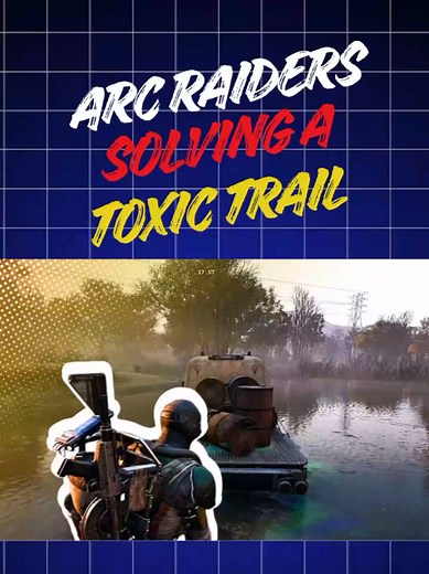 Guía para completar A Toxic Trail en ARC Raiders