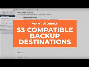WHM Tutorials - How to Use the S3 Compatible Backup Destination