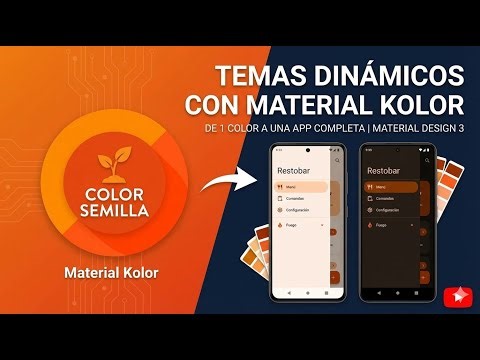 Cómo crear Temas Dinámicos con Material Kolor: De 1 color a una App completa | Restobar