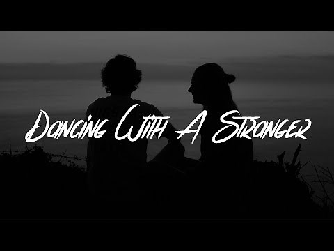 Sam Smith, Normani - Dancing With A Stranger (Lyrics)