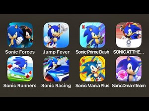Sonic Forces: Speed Battle/Sonic Jump Fever/Sonic Prime Dash/Sonic Runners Adventure/Sonic Racing