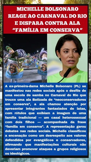 MICHELLE BOLSONARO REAGE AO CARNAVAL DO RIO E DISPARA CONTRA ALA “FAMÍLIA EM CONSERVA”