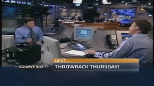 Throwback Thursday on 'Squawk Box'