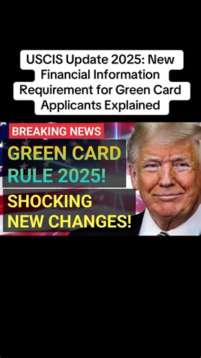 USCIS Update 2025: New Green Card Financial Requirements