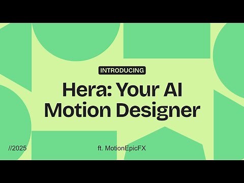 Introducing Hera: Your AI Motion Designer