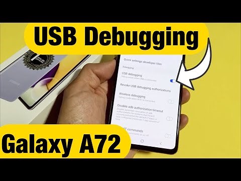 Galaxy A72: How to Enable USB Debugging Mode