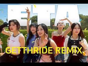 New Jeans (뉴진스) - ETA (GETTHERIDE REMIX)