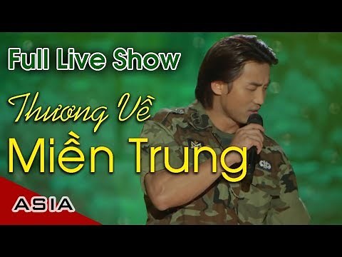 Live Show Đan Nguyên | Thương Về Miền Trung | Phần 1