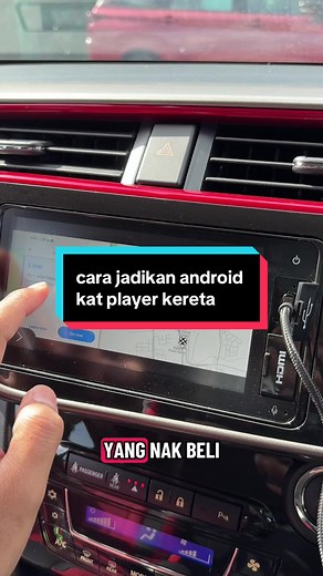 Cara Setting Android Player di Kereta Perodua