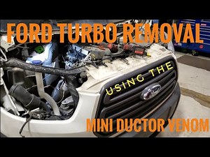 Ford Turbo Removal with the Mini Ductor Venom | 3.2 Transit