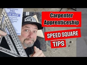 Carpenter Apprenticeship, Speed Square Tips