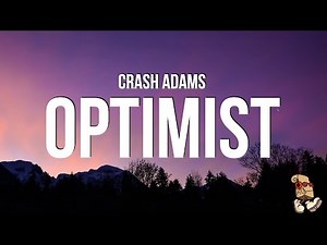 Crash Adams - Optimist (Lyrics)