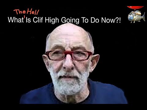 What The Hell Is Clif High Going To Do Now?!
