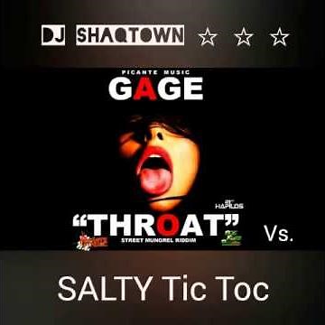 Salty Tic Toc/ Throat (Gage) DJ ShaqTown Party Mix