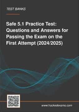 Safe 51 Practice Test Questions And Answers For Passing The Exam On The First Attempt 2024 2025