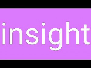 Insight Definition & Meaning