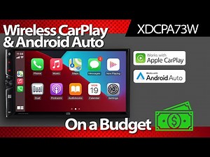 XDCPA73W - Wireless CarPlay & Android Auto on a Budget!
