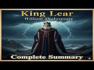 Summary of King Lear by William Shakespeare