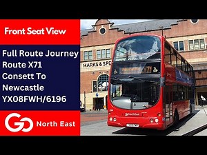 Full Route Journey | Go North East Bus Route X71 - Consett To Newcastle | YX08FWH/6196