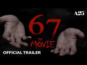 67 - The Movie | Official Trailer (2025) | A24