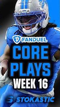 FanDuel NFL DFS Week 16 Core Plays | Sunday 12/21/2025 DFS Picks