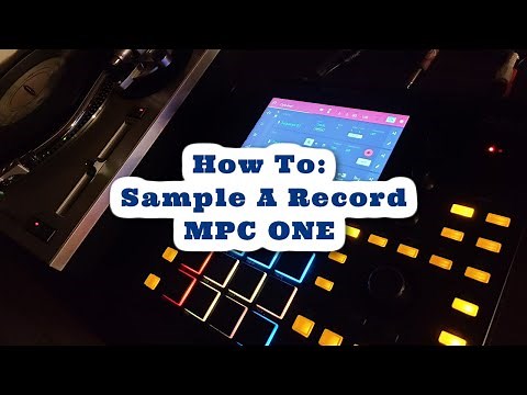 MPC ONE - How To Sample A Record And Make A Beat