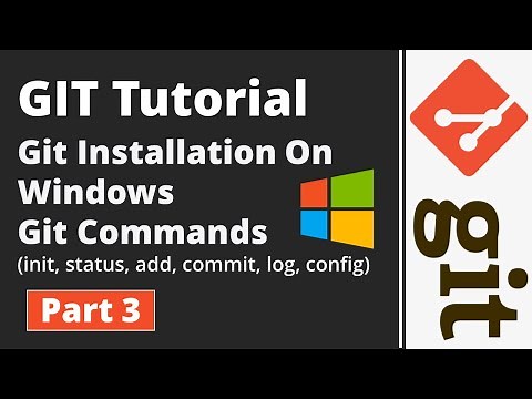 Part 3 | Git Tutorial | How To Install Git On Windows | Git Commands
