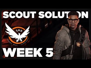 Scout Week 5 ~ ALL Activity Solutions | Tips & Tricks | The Division 2