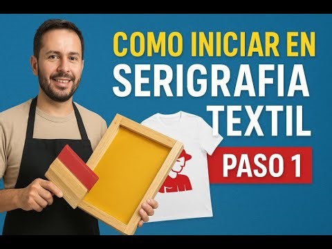 Paso a paso de como empezar en la Serigrafia