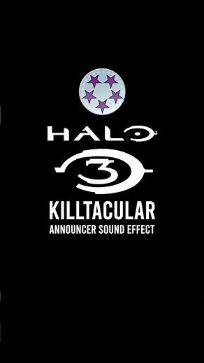 Halo 3 Killtacular Announcer Sound Effect