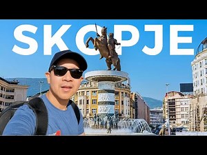 SKOPJE North Macedonia, The MOST UNUSUAL CITY in EUROPE