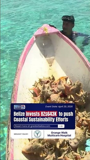 Belize Invests BZ$643K to push Coastal Sustainability Efforts