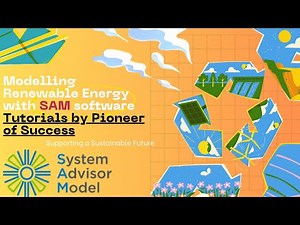 Introduction to System Advisor Model Software #SAM #Renewable_Energy #NREL #POS