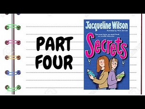 SECRETS by Jacqueline Wilson - PART 4